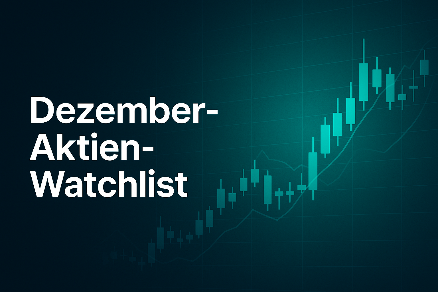 Dezember-Aktien-Watchlist mit Kursdiagramm